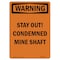 Signmission OSHA Warning Sign, 10" Height, Rigid Plastic, Stay Out! Condemned Mine Shaft, Portrait OS-WS-P-710-V-13542 - alternate 1